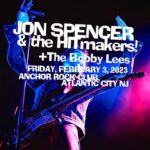 Jon Spencer & the HITmakers - Anchor Rock Club, Atlantic City, NJ (3 February 2023)