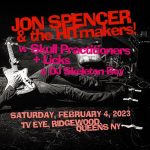 Jon Spencer & the HITmakers – TV Eye, Ridgewood, New York, US (4 February 2023)