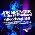 Jon Spencer & the HITmakers – Higher Ground, Burlington, VT, US (26 January 2023)