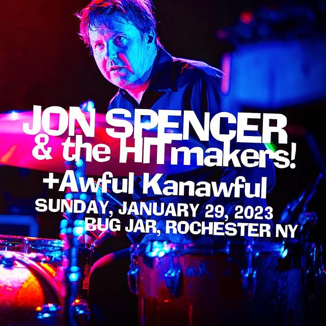Jon Spencer & the HITmakers – Bug Jar, Rochester, NY, US (29 January 2023)