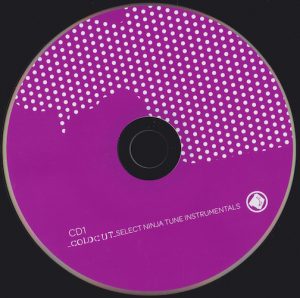 V/A feat. Coldcut - Select Ninja Tune Instrumentals (CD, UK) - Disc 1 V/A feat. Coldcut - Select Ninja Tune Instrumentals (CD, UK)
