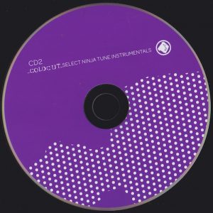 V/A feat. Coldcut - Select Ninja Tune Instrumentals (CD, UK) - Disc 2 V/A feat. Coldcut - Select Ninja Tune Instrumentals (CD, UK)