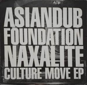 Asian Dub Foundation - Naxalite / Culture Move EP (12", UK) - Cover