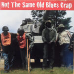 Not The Same Old Blues Crap [Promo] (CD, US)