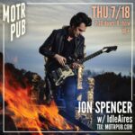 Jon Spencer - MOTR Pub, Cincinnati, OH, US (18 July 2024)